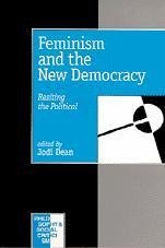 Feminism and the New Democracy - Dean, Jodi (ed.)