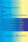 Transcendence and Self-Transcendence Transcendence and Self-Transcendence