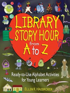 Library Story Hour from A to Z - Hasbrouck, Ellen K