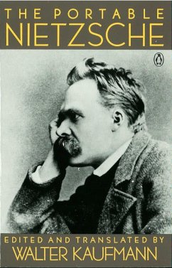 The Portable Nietzsche - Nietzsche, Friedrich; Kaufmann, Walter