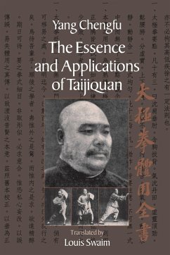 The Essence and Applications of Taijiquan - Chengfu, Yang