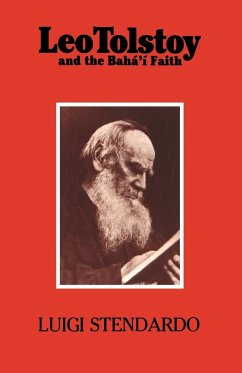 Leo Tolstoy and the Bahá'í Faith - Stendardo, Luigi