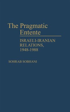 The Pragmatic Entente - Sobhani, Sohrab; Sobhani, Sohab