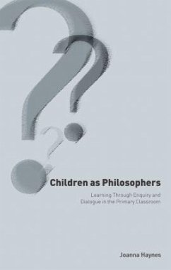 Children as Philosophers - Haynes, Joanna