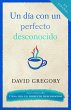 Un Día Con Un Perfecto Desconocido / A... - Bild 1
