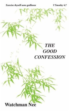 The Good Confession - Nee, Watchman