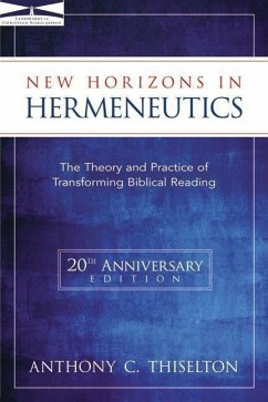 New Horizons in Hermeneutics - Thiselton, Anthony C