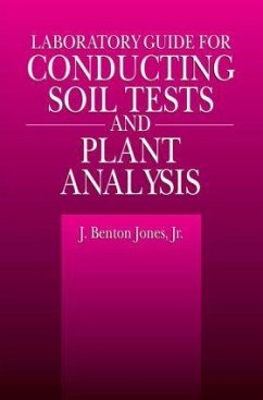 Laboratory Guide for Conducting Soil Tests and Plant Analysis - Jones, J Benton; Jones, Benton J
