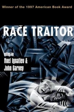 Race Traitor - Garvey, John / Ignatiev, Noel (eds.)