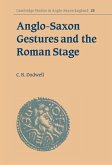 Anglo-Saxon Gestures and the Roman Stage