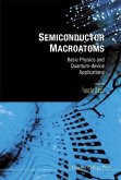 Semiconductor Macroatoms: Basics Physics and Quantum-Device Applications