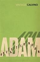 Adam, One Afternoon - Calvino, Italo