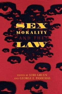 Sex, Morality, and the Law - Gruen, Lori / Panichas, George (eds.)