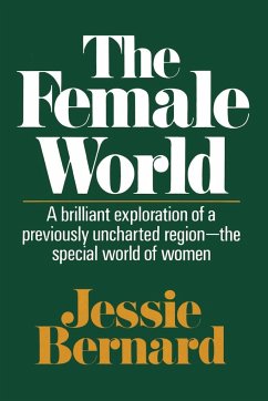 The Female World - Bernard, Jessie Shirley
