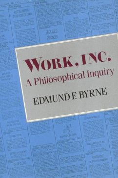 Work, Inc.: A Philosophical Inquiry - Byrne, Edmund