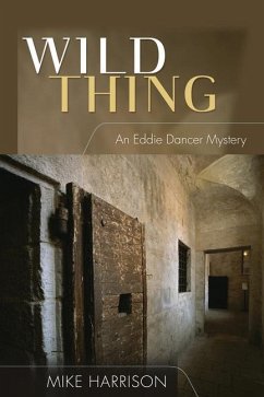 Wild Thing: An Eddie Dancer Mystery - Harrison, Mike