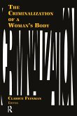 The Criminalization of a Woman's Body