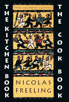 The Kitchen Book & the Cook Book - Freeling, Nicholas