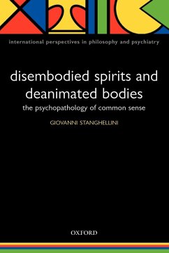 Disembodied Spirits and Deanimated Bodies - Stanghellini, Giovanni