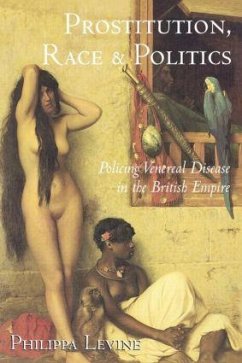 Prostitution, Race, and Politics - Levine, Philippa