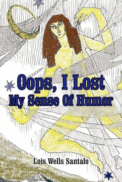 Oops, I Lost My Sense Of Humor - Santalo, Lois M.