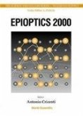 Epioptics 2000 - Proceedings of the 19th Course of the International School of Solid State Physics