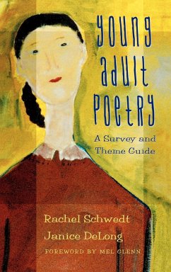 Young Adult Poetry - Schwedt, Rachel E.; DeLong, Janice