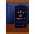 I Ching Readings: Interpreting the Answers: Getting Clear Direction from the Ancient Book of Wisdom