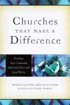 Churches That Make a Difference - Sider, Ronald J; Olson, Philip N; Unruh, Heidi Rolland