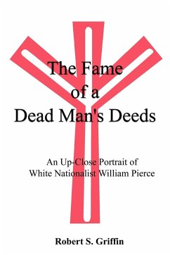 The Fame of a Dead Man's Deeds - Griffin, Robert S.