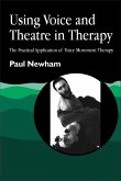 Using Voice and Theatre in Therapy