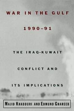 War in the Gulf, 1990-91 - Khadduri, Majid; Ghareeb, Edmund