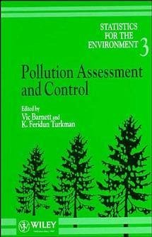 Statistics for the Environment, Pollution Assessment and Control