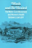 Wash and Be Healed: The Water-Cure Movement and Women's Health