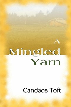 A Mingled Yarn - Toft, Candace