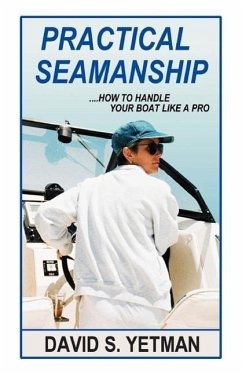 Practical Seamanship - Yetman, David S.