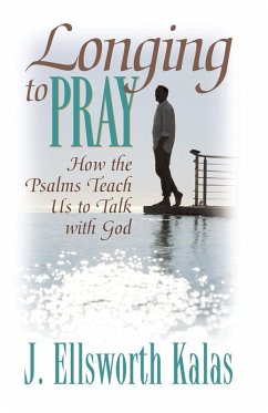 Longing to Pray Longing to Pray