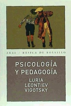 Psicología y pedagogía - Luriia, Aleksandr Romanovich; Vigotsky, Lev Semenovich