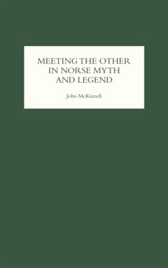 Meeting the Other in Norse Myth and Legend - McKinnell, John
