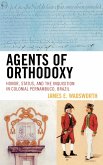 Agents of Orthodoxy