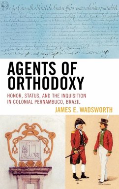 Agents of Orthodoxy - Wadsworth, James E.