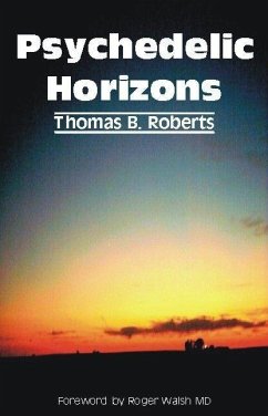 Psychedelic Horizons - Roberts, Thomas B