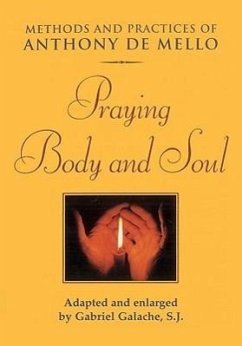 Praying Body and Soul - De Mello, Anthony