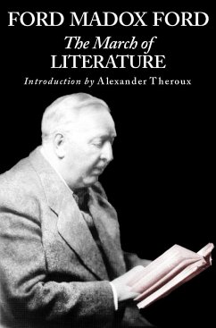 March of Literature - Ford, Ford Madox; Madox, Ford