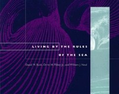 Living by the Rules of the Sea - Bush, David M; Pilkey, Orrin H; Neal, William J