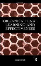 Organisational Learning and Effectiveness - Denton, John