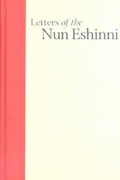 Letters of the Nun Eshinni: Images of Pure Land Buddhism in Medieval Japan - Dobbins, James C.