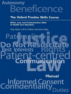 The Oxford Practice Skills Course - Hope, R. A.; Fulford, K. W. M.; Yates, Anne