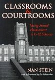 Classrooms and Courtrooms: Facing Sexual Harassment in K-12 Schools