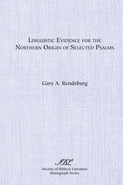 Linguistic Evidence for the Northern Origin of Selected Psalms - Rendsburg, Gary A.